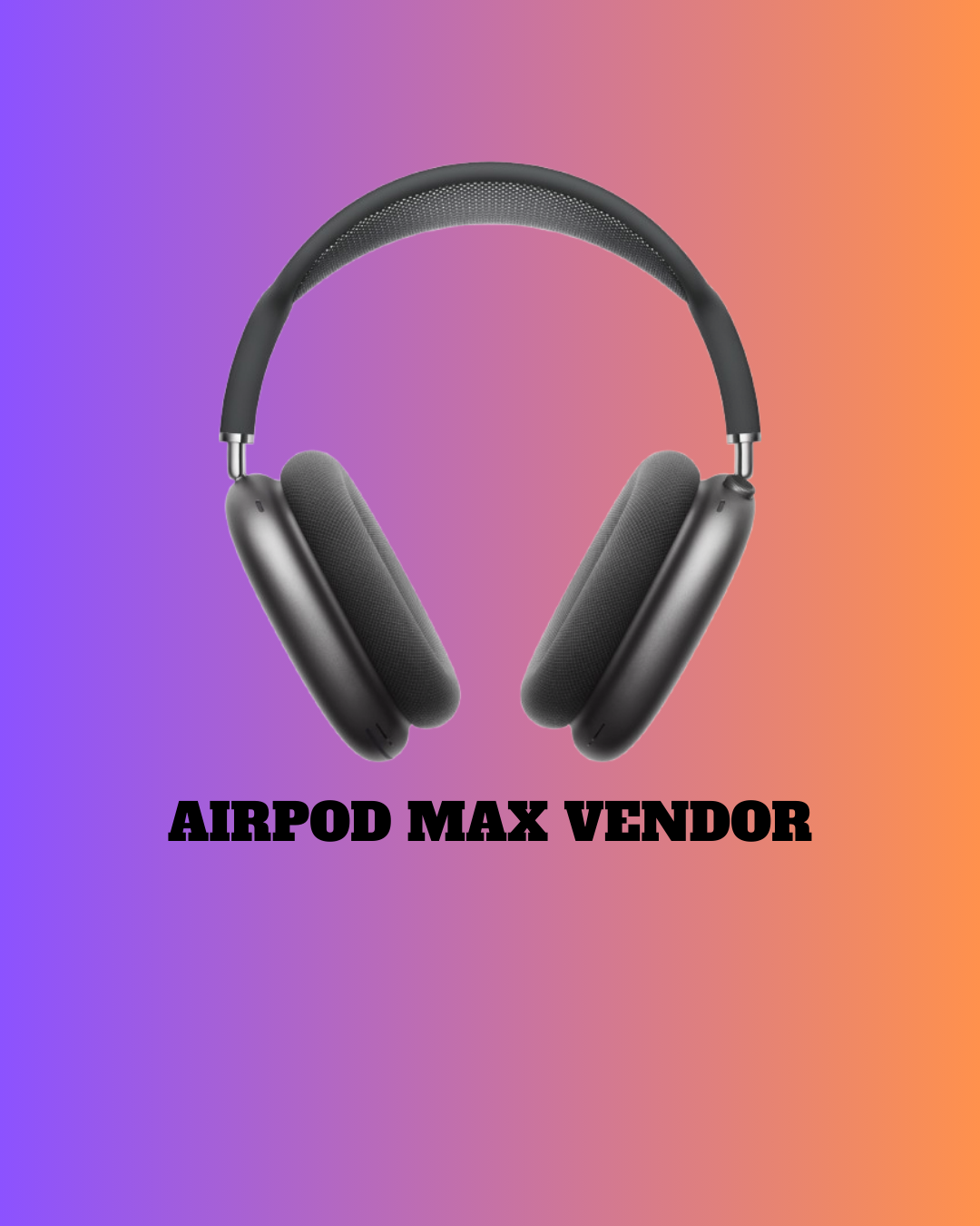 AirPod Max Vendor