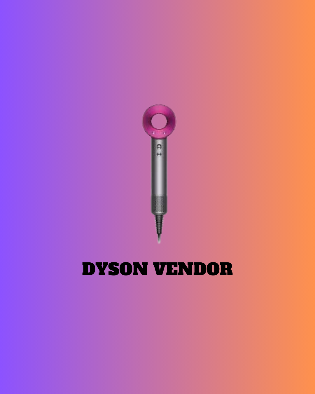 Dyson Vendor